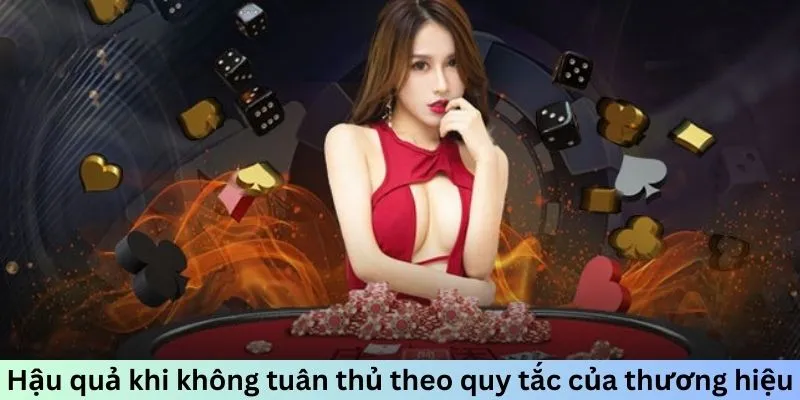 Hậu quả khi không tuân thủ theo quy tắc của thương hiệu