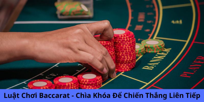 luật chơi baccarat