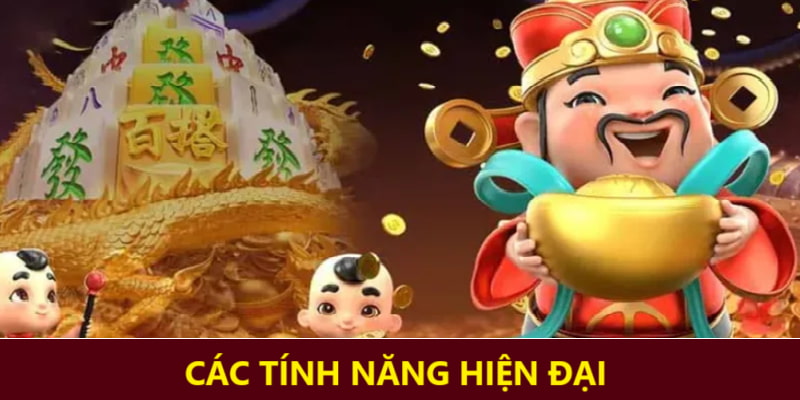 Những tính năng nổi bật nhất